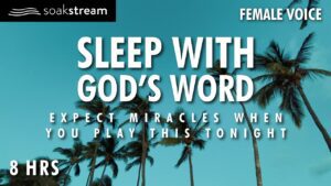 EXPECT MIRACLES! God's Word Never Returns Void! - Hope & Healing, Meditations - SOAKSTREAM - Healing Scriptures