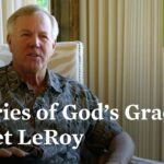Stories of God’s Grace: Meet LeRoy - Heart Healing, Orphan Spirit, Testimonies - Ligonier Ministries