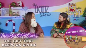 LKIDZ SHOW The gift that keeps on giving! - Kingdom Kids Zone, Shows - The LKIDS Show