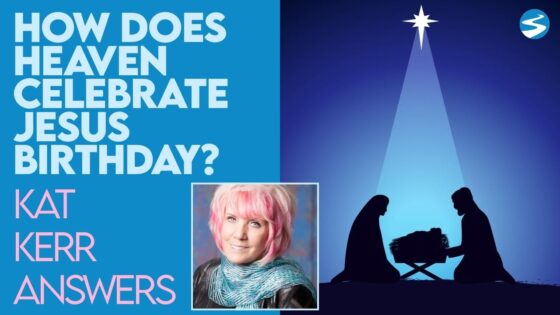Kat Kerr How Does Heaven Celebrate Jesus Birthday | Dec 30 2020 - Encounters, Heaven Trip, Testimonies - ElijahClips