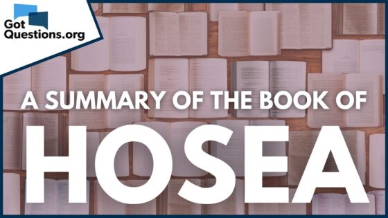 A Summary of the Book of Hosea | GotQuestions.org - Bible Study, Movies & TV - Got Questions Ministries
