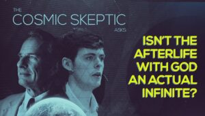 Isn't the Afterlife with God an Actual Infinite? - Debates, Truth Seekers - drcraigvideos
