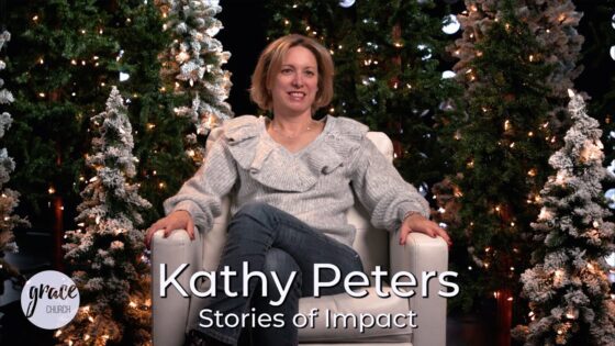 Kathy Peters Testimony - Testimonies - Grace Church CO