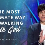 The Most Intimate Way Of Walking With God | Joseph Prince - Healing Grace, Hope & Healing - Joseph Prince