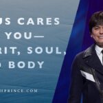 Jesus Cares For You—Spirit, Soul, And Body | Gospel Partner #Shorts - Healing Grace, Hope & Healing, Shorts - Joseph Prince