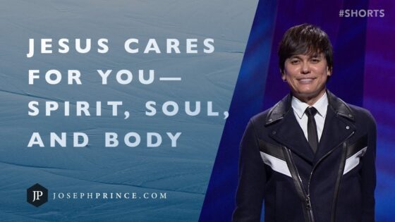 Jesus Cares For You—Spirit, Soul, And Body | Gospel Partner #Shorts - Healing Grace, Hope & Healing, Shorts - Joseph Prince