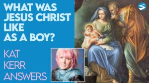 Kat Kerr: Stories of What Jesus Was Like As A Boy | Sept 1 2021 - Encounters, Heaven Trip, Testimonies - ElijahClips