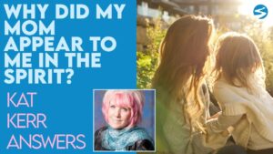 Kat Kerr: I Saw My Mother Appear to Me For A Second. Why? | June 9 2021 - Encounters, Heaven Trip, Testimonies - ElijahClips