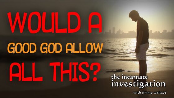 Why Does God Allow Evil? - Suffering & Evil, Truth Seekers - Cold-Case Christianity - J. Warner & Jimmy Wallace