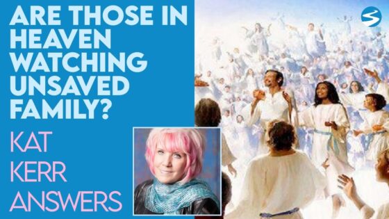 Kat Kerr: Are Your Loved Ones In Heaven Looking At Your Unsaved Family Members? | Nov 24 2021 - Encounters, Heaven Trip, Testimonies - ElijahClips