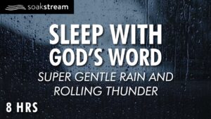 Bible Verses with Rain for Sleep and Meditation – NO MUSIC (MALE VOICE) - Hope & Healing, Meditations - SOAKSTREAM - Healing Scriptures