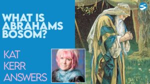 Kat Kerr: What Is Abrahams Bosom? | July 21 2021 - Encounters, Heaven Trip, Testimonies - ElijahClips