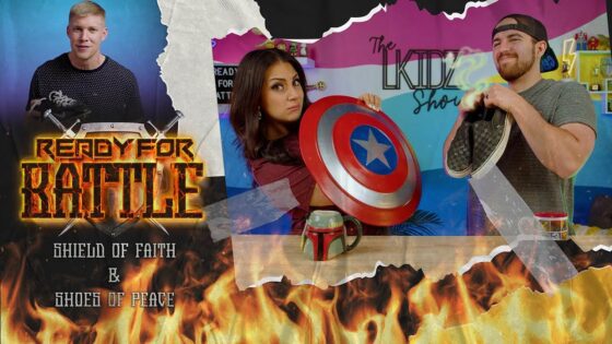 LKIDZ SHOW: Ready for Battle- Shoes of PEACE & Shield of FAITH - Kingdom Kids Zone, Shows - The LKIDS Show