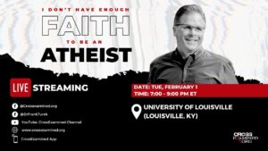 I Don't Have Enough Faith to Be an Atheist LIVE from University of Louisville (Louisville, KY) - Does God Exist?, Truth Seekers - Cross Examined