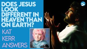Kat Kerr: Does Jesus Look Different In Heaven Than He Did On Earth? | Feb 17 2021 - Encounters, Heaven Trip, Testimonies - ElijahClips