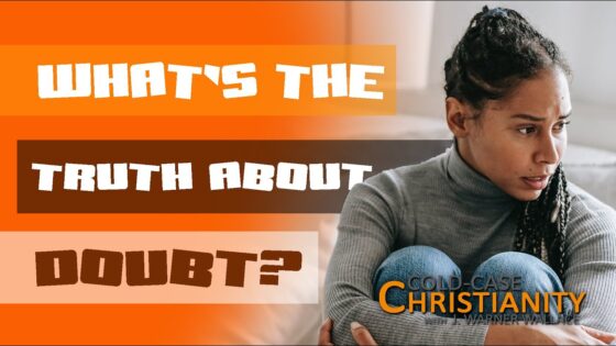 Three Myths About Doubt (Cold-Case Christianity Broadcast S8E07) - Doubt & Deconstruction, Truth Seekers - Cold-Case Christianity - J. Warner & Jimmy Wallace