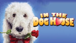 In The Dog House | Hilarious Comedy For the Whole Family - Full Movies, Movies & TV - Deep C Digital