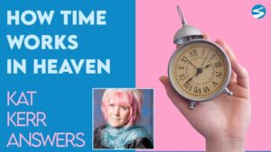 Kat Kerr: How Time Works In Heaven? | Dec 8 2021 - Encounters, Heaven Trip, Testimonies - ElijahClips