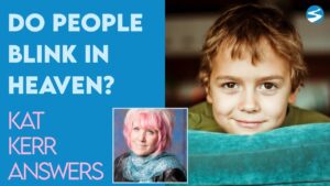 Kat Kerr: Do People Have to Blink in Heaven? | Jan 12 2022 - Encounters, Heaven Trip, Testimonies - ElijahClips
