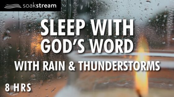 Bible Verses with Rain for Sleep and Meditation – NO MUSIC (MALE VOICE) - Hope & Healing, Meditations - SOAKSTREAM - Healing Scriptures