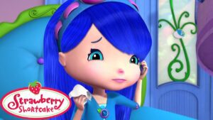 Strawberry Shortcake 🍓 Blueberry is Sick! 🍓Berry Bitty Adventures 🍓 Cartoons for Kids - Kids TV Series, Kingdom Kids Zone - Strawberry Shortcake - WildBrain