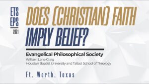 EPS Lecture | Does (Christian) Faith Imply Belief? - Doubt & Deconstruction, Truth Seekers - ReasonableFaithOrg