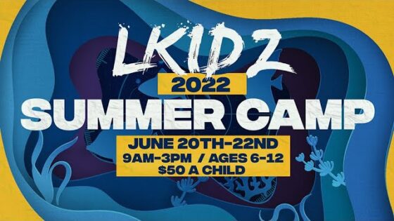 LKIDZ Summer Camp 2022 Promo - Kingdom Kids Zone, Shows - The LKIDS Show