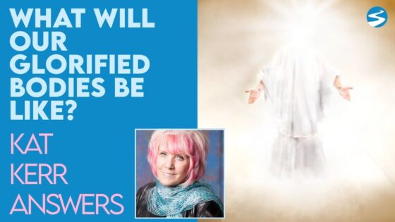 Kat Kerr: What Are Our Glorified Bodies Like? | Oct 6 2021 - Encounters, Heaven Trip, Testimonies - ElijahClips
