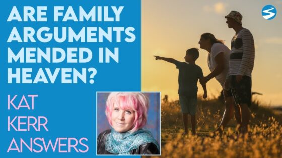 Kat Kerr: How Do Tough Family Relationships Get Mended in Heaven? | April 20 2022 - Encounters, Heaven Trip, Testimonies - ElijahClips