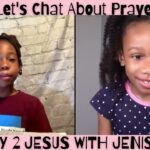 Let’s Chat About Prayers S2. Ep. 2 - Kingdom Kids Zone, Seed of Faith - Pray 2 Jesus with Jenisys