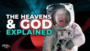 The HEAVENS & God EXPLAINED (Our BEST ANIMATION yet) - Does God Exist?, Truth Seekers - Cross Examined