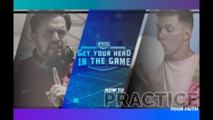 How to PRACTICE your FAITH! Get your Head in the Game - Kingdom Kids Zone, Shows - The LKIDS Show