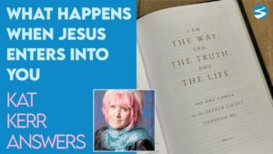 Kat Kerr: What It's Like When Jesus Enters Into You | June 15 2022 - Encounters, Heaven Trip, Testimonies - ElijahClips