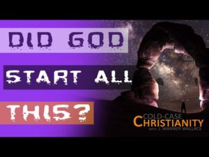 Is God the Best Explanation for the Beginning of the Universe? - Science & Faith, Truth Seekers - Cold-Case Christianity - J. Warner & Jimmy Wallace