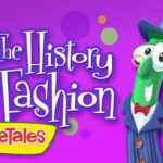 Illustrated VeggieTales character—a green cucumber in a blue pinstripe suit and top hat—against a purple background with the title 'The History of Fashion' and a yellow VeggieTales banner.