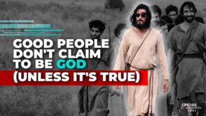 If Jesus was good, then he is God - Jesus & the Resurrection, Truth Seekers - Cross Examined