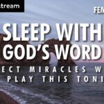 You've NEVER Heard God's Word Like THIS Before! (LEAVE THIS PLAYING!) - Hope & Healing, Meditations - SOAKSTREAM - Healing Scriptures
