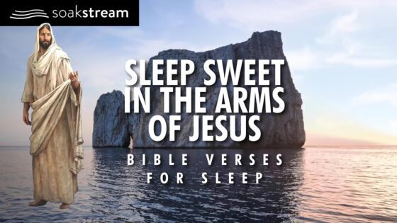 The Most Peaceful Sleep You've Ever Had With God's Word! (Leave this playing!) - Hope & Healing, Meditations - SOAKSTREAM - Healing Scriptures