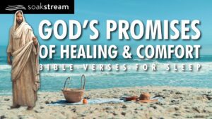 Holy Spirit Dreams As You Sleep With God's Word (Leave this playing!) - Hope & Healing, Meditations - SOAKSTREAM - Healing Scriptures