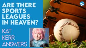 Kat Kerr: Are There Sports Leagues In Heaven? | Aug 18 2021 - Encounters, Heaven Trip, Testimonies - ElijahClips