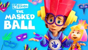 The Masked Ball! | The Fixies | Animation for Kids - Kingdom Kids Zone, Little Learners - The Fixies