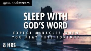 The MOST PEACEFUL SLEEP You've EVER Had With God's Word - Hope & Healing, Meditations - SOAKSTREAM - Healing Scriptures