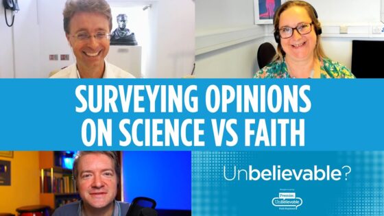 Are the public ready to move beyond Science vs Faith conflict? Nick Spencer & Katherine Mathieson - Science & Faith, Truth Seekers - Premier Unbelievable?