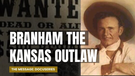 The Kansas Outlaw – Part 5 The Message – William Branham Documentary - Church Firewall, Truth Seekers - Leaving the Message