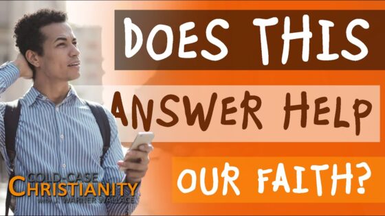 Why Is Just Have Faith an Insufficient Answer - Doubt & Deconstruction, Truth Seekers - Cold-Case Christianity - J. Warner & Jimmy Wallace