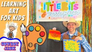 Thumbnail for kids art video: cowboy-themed host holding painted artwork with a colorful palette and brush, 'Little Bits & Masterpieces' sign in background.