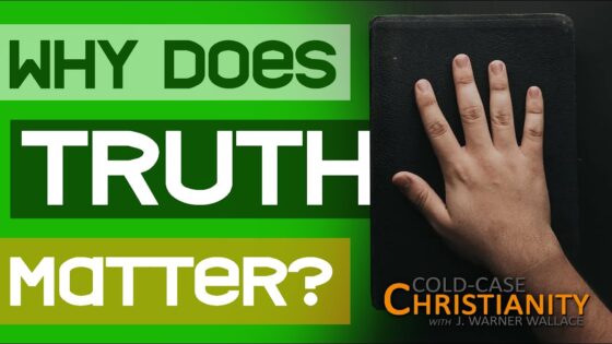 Why Truth Changes Everything (Interview with Jeff Myers) – (Cold-Case Christianity Broadcast S8E23) - Morality & Meaning, Truth Seekers - Cold-Case Christianity - J. Warner & Jimmy Wallace