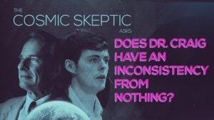 Does Dr. Craig Have an Inconsistency From Nothing? - Debates, Truth Seekers - drcraigvideos