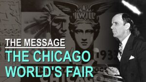 The Chicago World's Fair – Part 10 The Message Documentary - Church Firewall, Truth Seekers - Leaving the Message