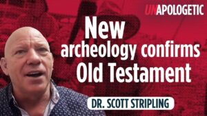 Game-changing archaeological discovery supports the Old Testament | Scott Stripling | Unapologetic - Is the Bible Reliable?, Truth Seekers - Premier Unbelievable?